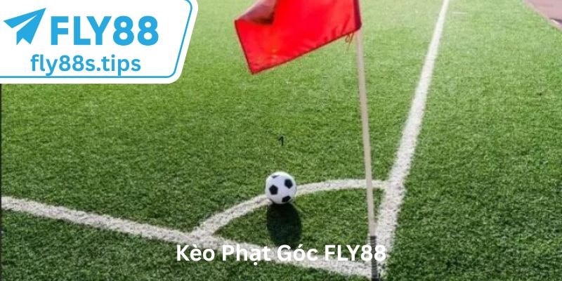 Kèo Phạt Góc FLY88
